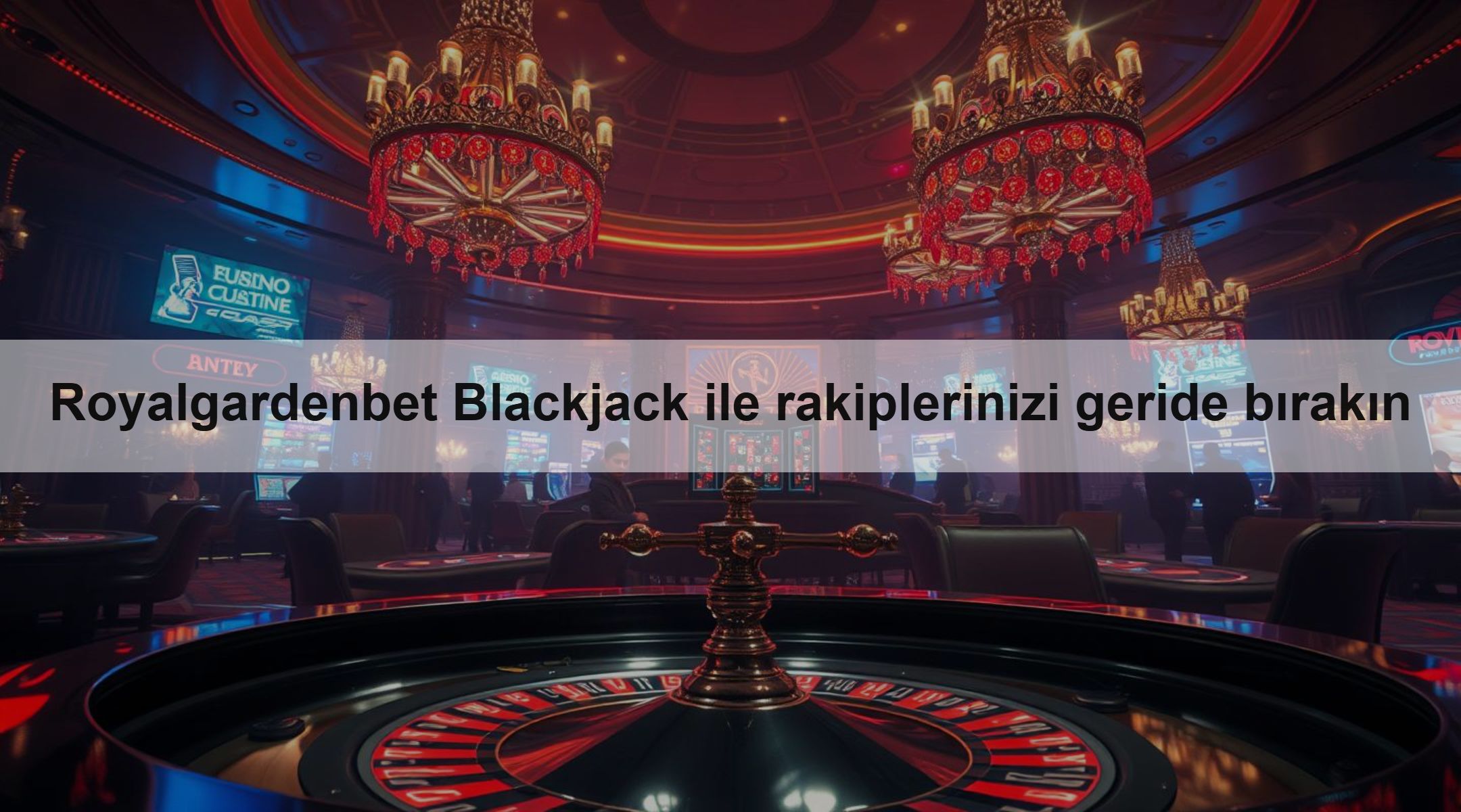 Royalgardenbet Blackjack ile rakiplerinizi geride bırakın