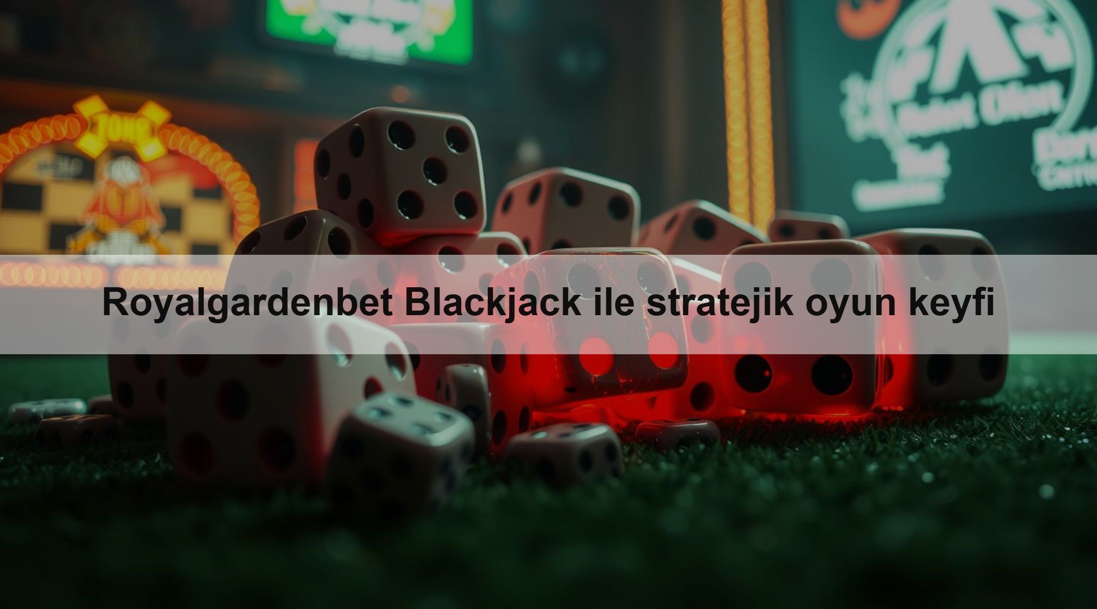 Royalgardenbet Blackjack ile stratejik oyun keyfi