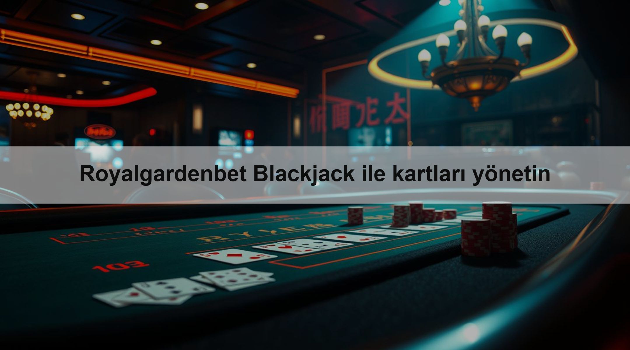 Royalgardenbet Blackjack ile kartları yönetin